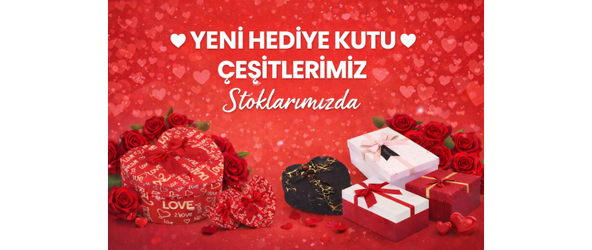 HEDİYE KUTULARI